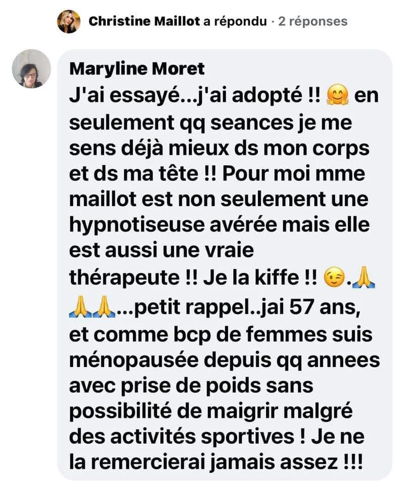 Maryline Moret témoigne sur Facebook : en seulement quelques séances elle se sent déjà mieux dans son corps et dans sa tête. À 57 ans et ménopausée depuis quelques années, elle ne parvenait plus à maigrir malgré le sport.